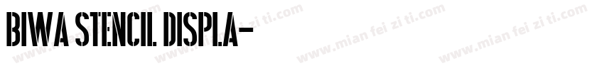 Biwa Stencil Displa字体转换